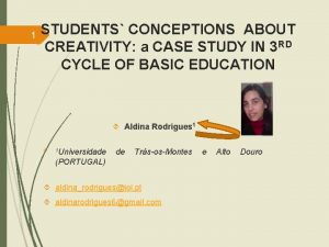 1 STUDENTS CONCEPTIONS ABOUT CREATIVITY a CASE STUDY