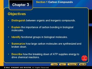 Chapter 3 Section 1 Carbon Compounds Objectives Distinguish