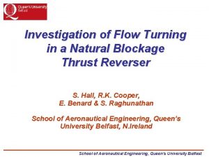 Investigation of Flow Turning in a Natural Blockage