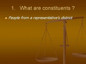 What are constituents?