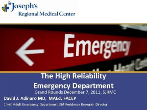 The High Reliability Emergency Department Grand Rounds December