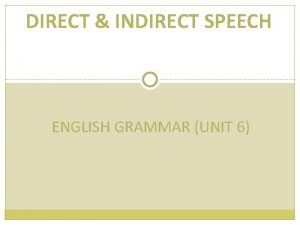 DIRECT INDIRECT SPEECH ENGLISH GRAMMAR UNIT 6 QUOTE