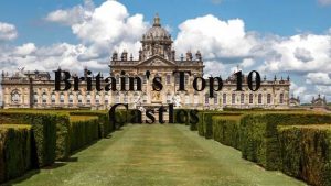 Britains Top 10 Castles Windsor Castle At 900
