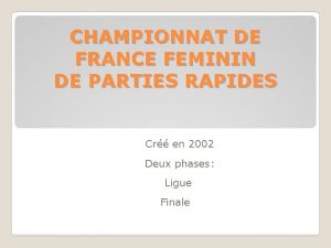 CHAMPIONNAT DE FRANCE FEMININ DE PARTIES RAPIDES Cr