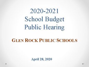 2020 2021 School Budget Public Hearing GLEN ROCK