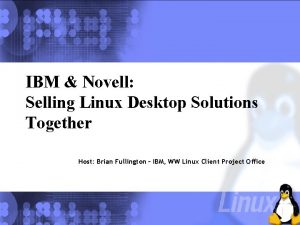 IBM Novell Selling Linux Desktop Solutions Together Sept