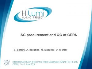 SC procurement and QC at CERN B Bordini