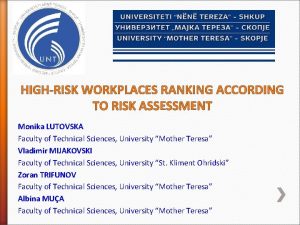 HIGHRISK WORKPLACES RANKING ACCORDING TO RISK ASSESSMENT Monika