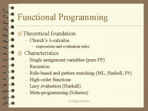 Functional Programming 4 Theoretical foundation Churchs calculus expressions