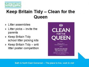 Keep Britain Tidy Clean for the Queen Litter