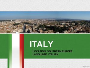 ITALY LOCATION SOUTHERN EUROPE LANGUAGE ITALIAN SIGHTS COLOSSEUM