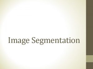 Image Segmentation Region of Interest Processing Process image