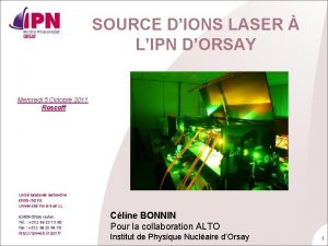 SOURCE DIONS LASER LIPN DORSAY Mercredi 5 Octobre