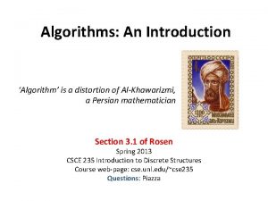 Algorithms An Introduction Algorithm is a distortion of