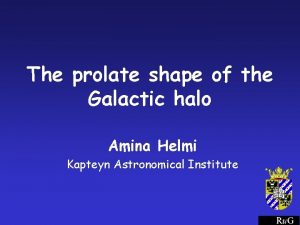 The prolate shape of the Galactic halo Amina