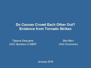 Do Causes Crowd Each Other Out Evidence from