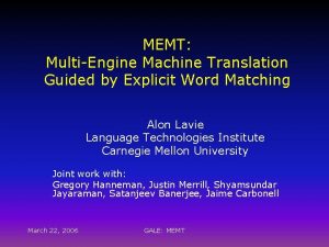 MEMT MultiEngine Machine Translation Guided by Explicit Word