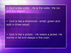 God is like water