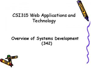 CSI 315 Web Applications and Technology Overview of