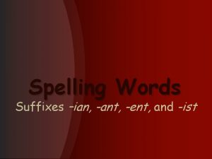 Suffixes ian Suffixes ian