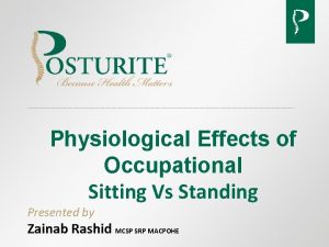 Physiological standing
