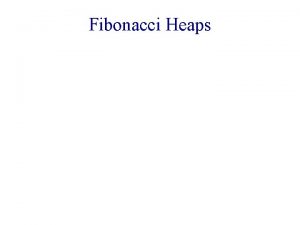 Fibonacci Heaps Analysis Fibonacci Analysis ppt Video www