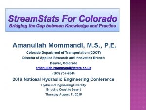 Amanullah Mommandi M S P E Colorado Department