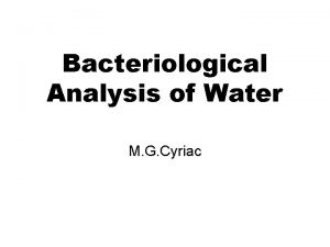 Bacteriological Analysis of Water M G Cyriac Microorganisms