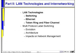 Part II LAN Technologies and Internetworking LAN Technologies