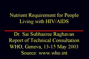 Nutrient Requirement for People Living with HIVAIDS Dr