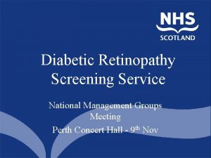 Diabetic Retinopathy Screening Service National Management Groups Meeting