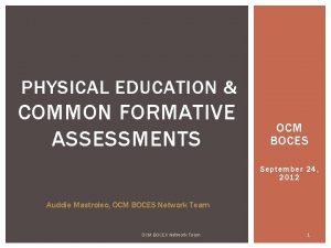 PHYSICAL EDUCATION COMMON FORMATIVE ASSESSMENTS OCM BOCES September