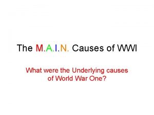 What are the underlying causes of ww1