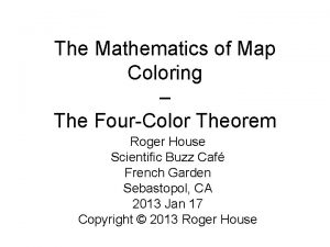 The Mathematics of Map Coloring The FourColor Theorem