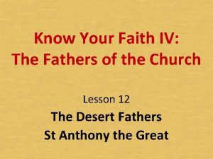 Know Your Faith IV The Fathers of the
