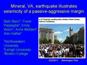 Mineral VA earthquake illustrates seismicity of a passiveaggressive