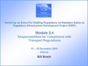 Workshop on School for Drafting Regulations on Radiation