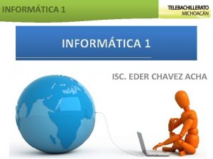 INFORMTICA 1 ISC EDER CHAVEZ ACHA PROGRAMA Bloque