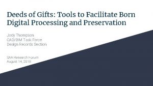 Deeds of Gifts Tools to Facilitate Born Digital