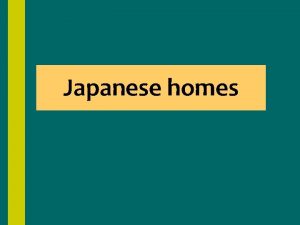 Japanese homes Manshon Most people who live in