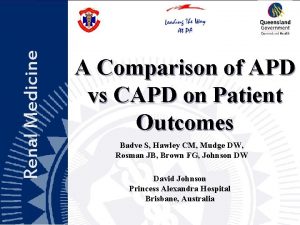 Renal Medicine A Comparison of APD vs CAPD