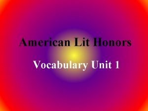 English 2 honors vocabulary unit 1