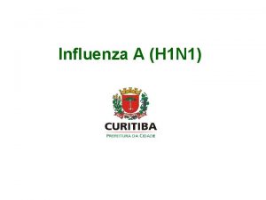 Influenza A H 1 N 1 Influenza A