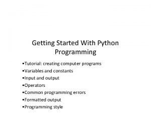 Getting Started With Python Programming Tutorial creating computer