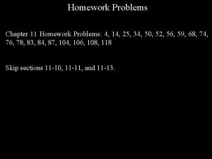 Homework Problems Chapter 11 Homework Problems 4 14