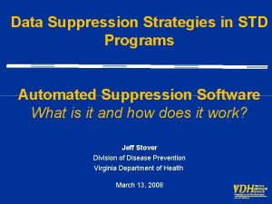 Data Suppression Strategies in STD Programs Automated Suppression