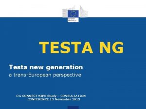TESTA NG Testa new generation a transEuropean perspective