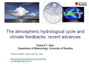 The atmospheric hydrological cycle and climate feedbacks recent