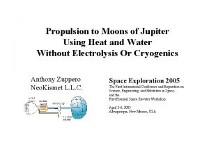 Propulsion to Moons of Jupiter Using Heat and
