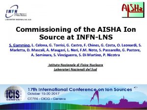 Commissioning of the AISHA Ion Source at INFNLNS